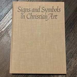 Signs And Symbols In Christian Art 1958 HC/DJ by George Ferguson First Edition